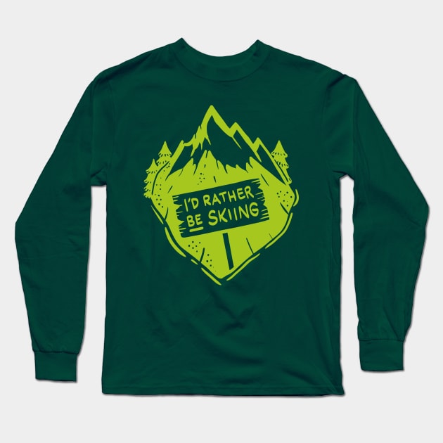 Funky I´d rather be skiing Shirts and Gifts Long Sleeve T-Shirt by Shirtbubble